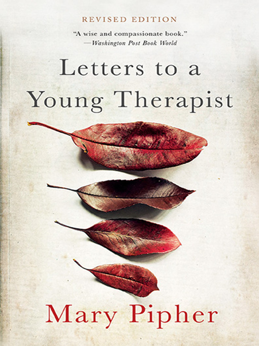 Title details for Letters to a Young Therapist by Mary Pipher - Available